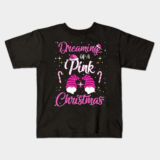 Dreaming Of A Pink Christmas Cute Pink Christmas Gnomes Kids T-Shirt by egcreations